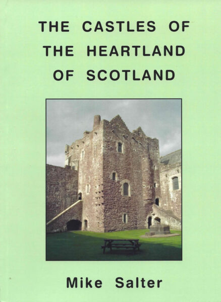 THE CASTLES OF THE HEARTLAND OF SCOTLAND £11