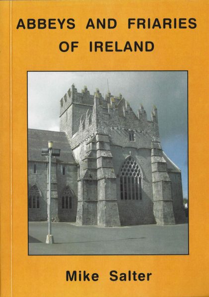 MEDIEVAL  ABBEYS  AND  FRIARIES  OF  IRELAND £12.00