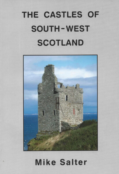 THE CASTLES OF SOUTH-WEST SCOTLAND £11